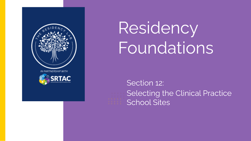 Residency Foundations: Selecting Clinical Practice School Sites