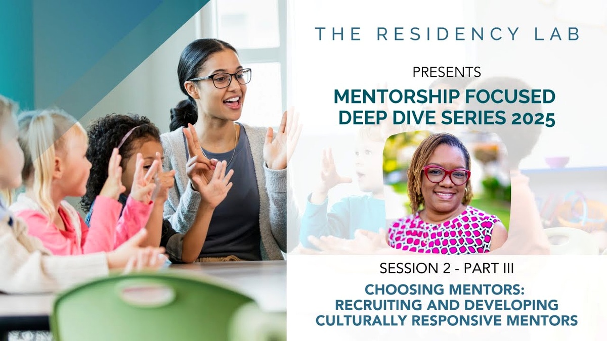 Mentorship Deep Dive (Session 2, Part 3: Components of CARE Framework) 2024-2025