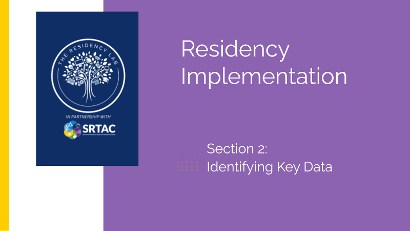 Residency Implementation: Identifying Key Data