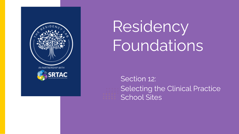 Residency Foundations: Selecting Clinical Practice School Sites