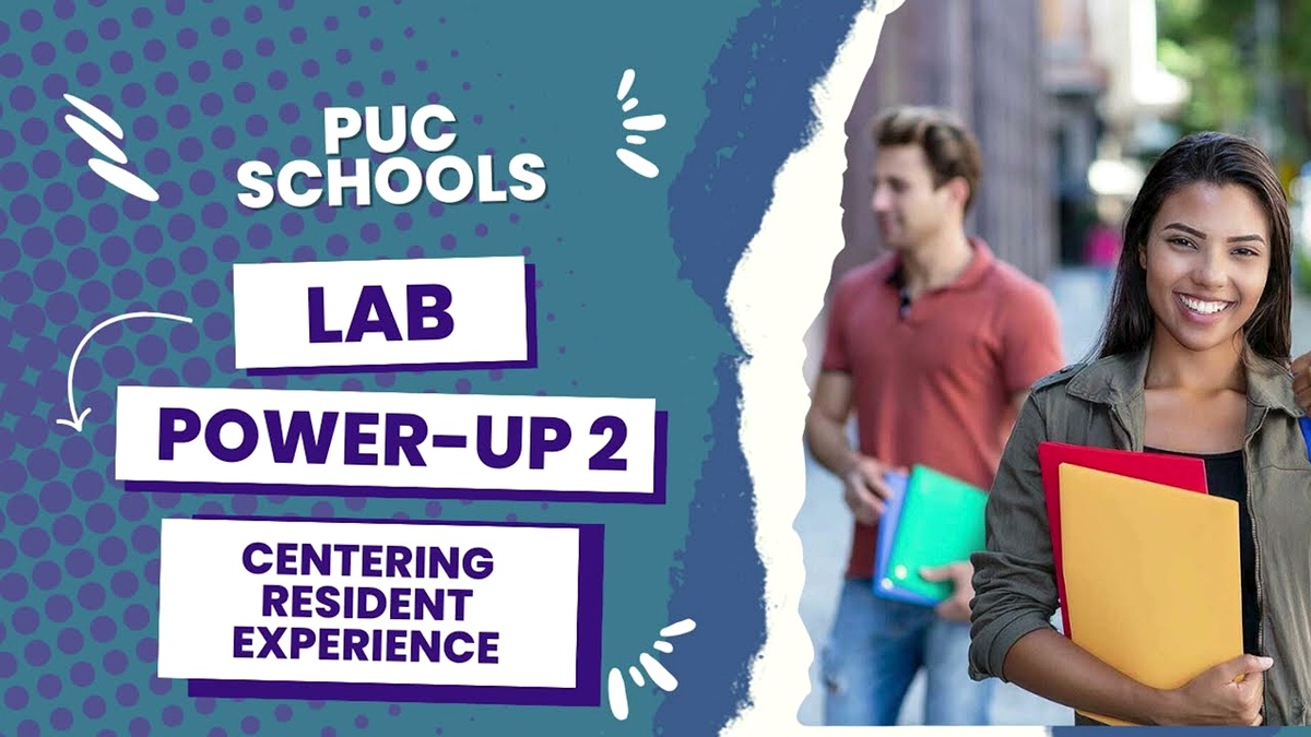 Power Up - PUC Schools - Centering Resident Experiences - February 12, 2024