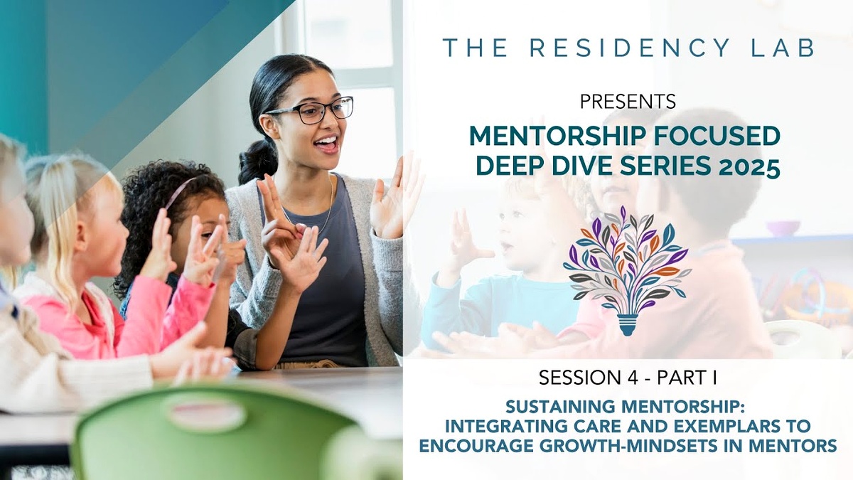 Mentorship Deep Dive (Session 4, Part 1: Sustaining Mentorship) 2024-2025