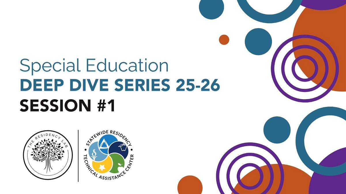 Special Education Deep Dive (Session 1) 2025-2026