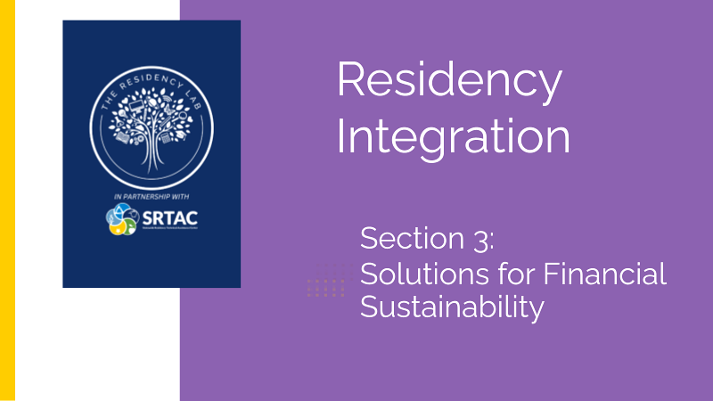 Residency Integration: Section 3:  Solutions for Financial Sustainability (Module 3)